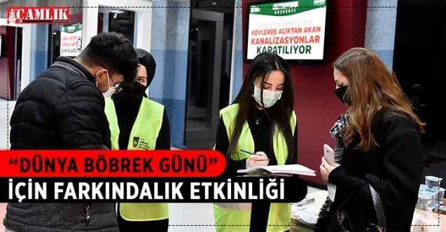 Ankara Büyükşehir Belediyesi ve Başkent Üniversitesi iş birliğiyle “Dünya Böbrek Günü’nde farkındalık etkinlikleri düzenlendi
