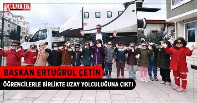 Başkan Ertuğrul Çetin, Nezaket Okulu öğrencileriyle birlikte, uzay simülasyonu deneyimi yaşadı