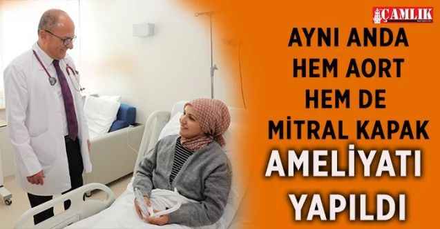 Yozgat Bozok Üniversitesi Araştırma ve Uygulama Hastanesi’nde Aynı Anda Hem Aort Hem De Mitral Kapak Ameliyatı yapıldı