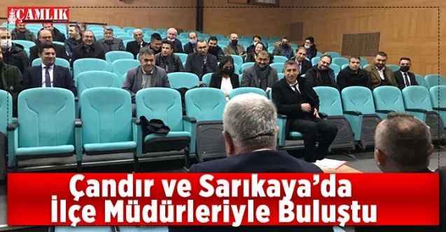 Yozgat İl Milli Eğitim Müdürü Yazıcı, Çandır ve Sarıkaya’da İlçe Müdürleriyle Buluştu