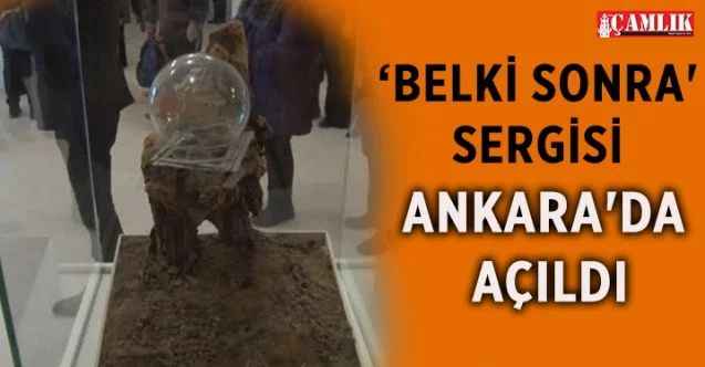 Ankara'da 15 sanatçının video, heykel, obje ve resimlerinden oluşan 25 özgün eserinin yer aldığı ‘Belki Sonra' sergisi açıldı