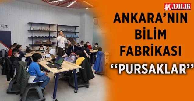 Pursaklar Belediyesi tarafından, kurulan Bilim Pursaklar Atölyelerinde hafta sonu eğitimleri başladı