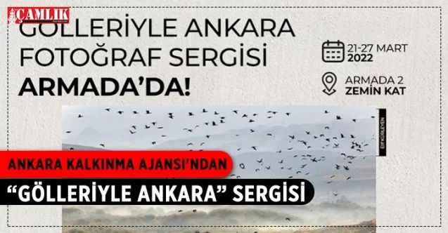 “Gölleriyle Ankara” fotoğraf yarışması sergisi, Armada Alışveriş Merkezi'nde açıldı