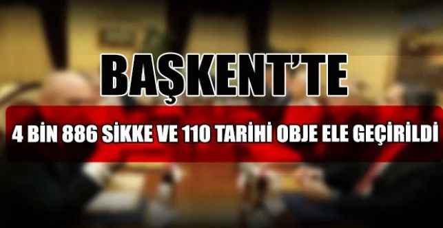 Ankara İl Jandarma Komutanlığı tarafından düzenlenen iki ayrı operasyonda 4 bin 886 adet sikke ve 110 adet tarihi metal obje ele geçirildi
