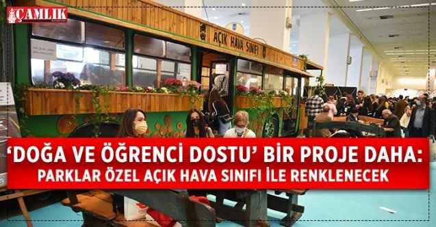 Çevre Koruma ve Kontrol Daire Başkanlığı ekonomik ömrünü tamamlamış EGO otobüsünü “Açık Hava Sınıfı” hâline getirdi