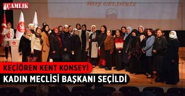 Keçiören Belediyesi Kent Konseyi Kadın Meclisi 2. Olağan Seçimli Kongresi gerçekleşti