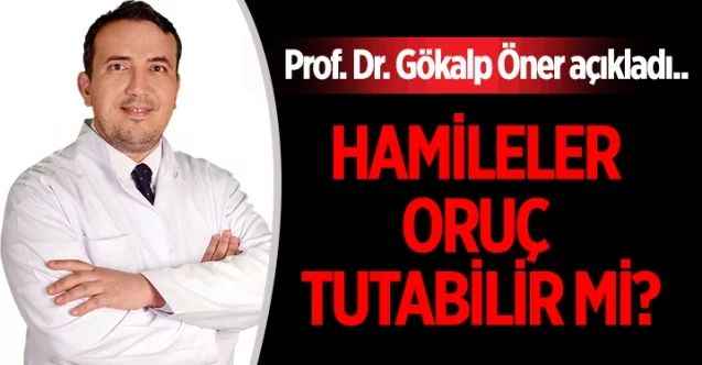 Hamileler oruç tutabilir mi?