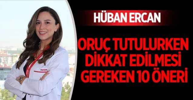 Oruç Tutulurken Dikkat Edilmesi Gereken 10 Öneri