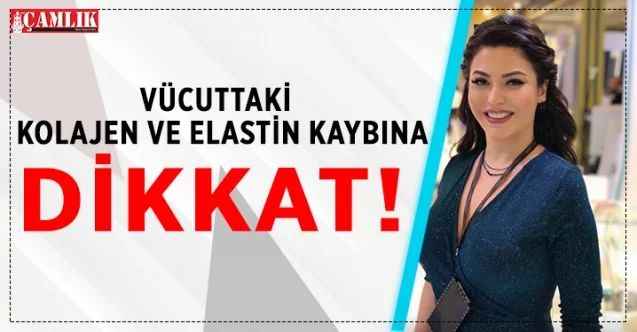 Vücuttaki Kolajen ve Elastin Kaybına Dikkat!