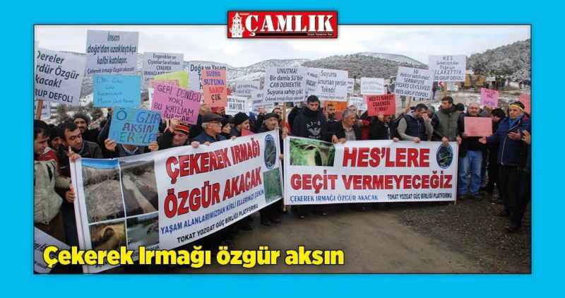 'Çekerek ırmağı özgür aksın!'