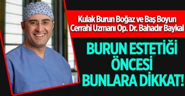 Burun Estetiği Öncesi Bunlara Dikkat!