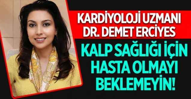Kalp Sağlığı İçin Hasta Olmayı Beklemeyin!