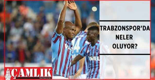 Trabzonspor’da neler oluyor?