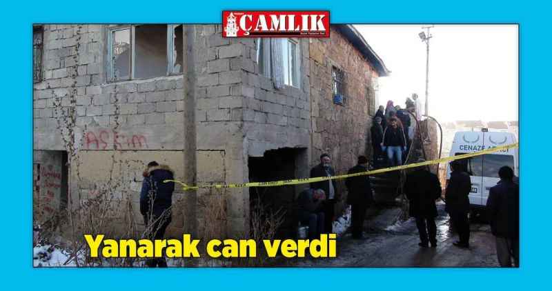 89 yaşındaki kadın evinde yanarak can verdi