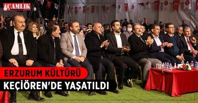 Keçiören Belediyesi tarafından düzenlenen Ramazan şenliğinde Erzurum kültürü Keçiören‘e taşındı
