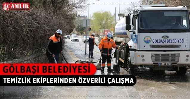 Gölbaşı Belediyesi Temizlik İşleri Müdürlüğü ekipleri Ramazan Bayramı öncesi yoğun temizlik mesaisine başladı