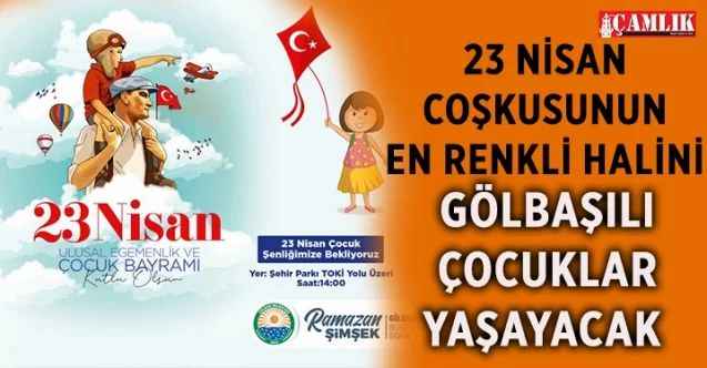 Gölbaşı Belediyesi 23 Nisan Etkinlikleri ile Çocukların Yüzünü Güldürmeye Devam Ediyor