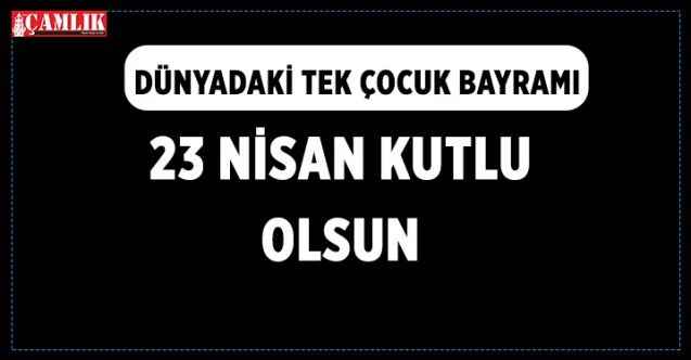 23 Nisan Ulusal Egemenlik ve Çocuk Bayramı Yozgat'ta da kutlanacak