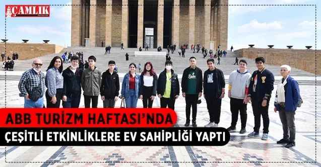 Ankara Büyükşehir Belediyesi, “15-22 Nisan Turizm Haftası” kapsamında çeşitli etkinliklere ev sahipliği yaptı