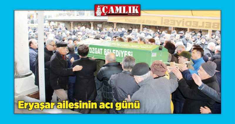 Eryaşar ailesinin  acı günü