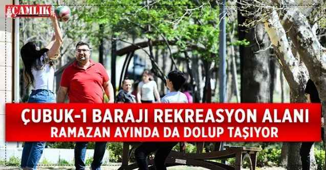 Çubuk-1 Barajı Rekreasyon Alanı, bahar aylarının gelmesiyle Başkentlilerin uğrak noktası oluyor
