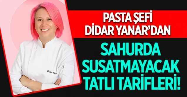 Sahurda Susatmayacak Tatlı Tarifleri!