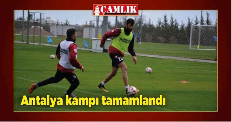 Antalya kampı tamamlandı