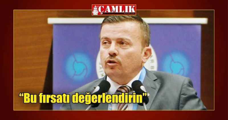'Bu fırsatı değerlendirin'