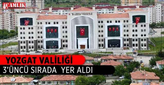 Yozgat Valiliği 3’üncü sırada yer aldı