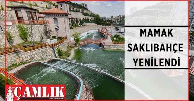 Ankara Büyükşehir Belediyesi, Mamak ilçesinde bulunan Saklıbahçe’yi yenileyerek Başkentlilerin hizmetine açtı