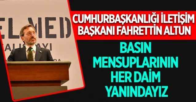 Cumhurbaşkanlığı İletişim Başkanı Fahrettin Altun, Yerel Medya Çalıştayı'nda açıklamalarda bulundu