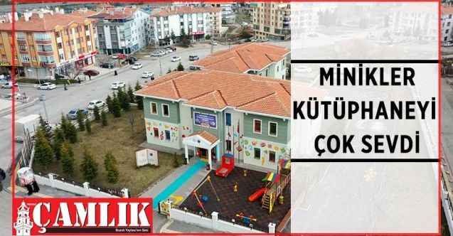 Bebek Kütüphanesi ve Çocuk Oyun Evi, minik kullanıcılar tarafından çok sevildi
