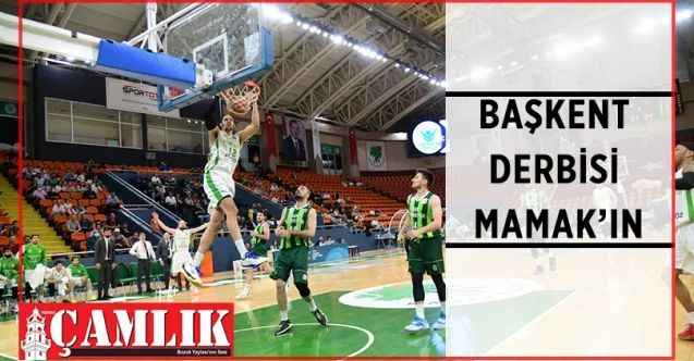 Türkiye Basketbol Ligi play off çeyrek final ilk maçında Mamak Belediyesi, Ormanspor'u konuk etti