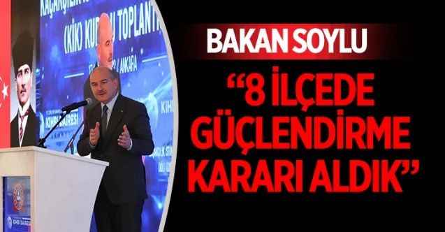 İçişleri Bakanı Süleyman Soylu, Gölbaşı Vilayetler Evi'nde düzenlenen "Kaçakçılık İstihbarat Koordinasyon Kurulu Toplantısı"nda konuştu