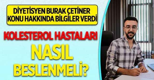 Yüksek Kolesterol Nedir? Kolesterol Hastaları Nasıl Beslenmeli?
