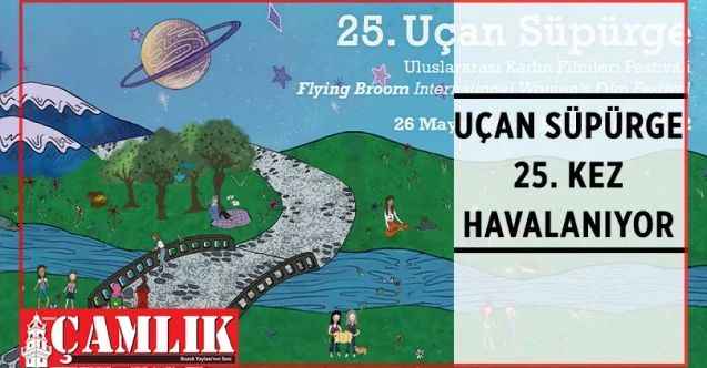 Uçan Süpürge Uluslararası Kadın Filmleri Festivali bu yıl 25’inci kez sinemaseverleri ağırlamaya hazırlanıyor