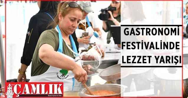 Türk Mutfağı Haftası dolayısıyla düzenlenen Gastronomi Festivali renkli görüntülere sahne oldu