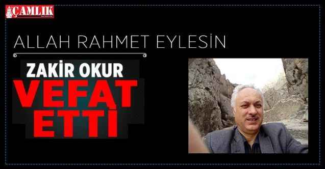 Yozgat İl Özel İdaresi’nde çalışan Zakir Okur vefat etti