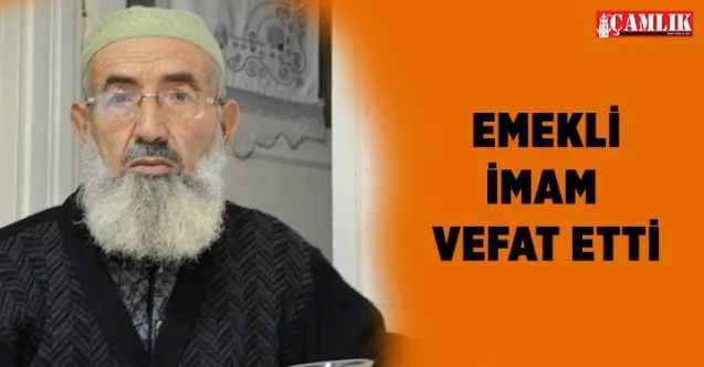 Emekli İmam Vefat Etti