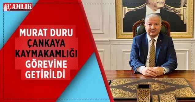 Çankaya'nın yeni Kaymakamı Murat Duru oldu