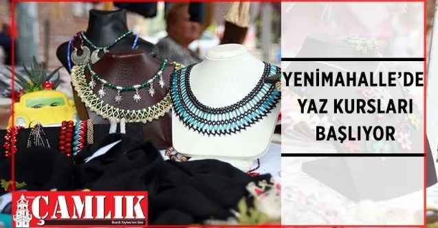 Yenimahalle Belediyesi YENİMEK yaz kursu kayıtları 7’den 70’e tüm Yenimahalleliler için başladı