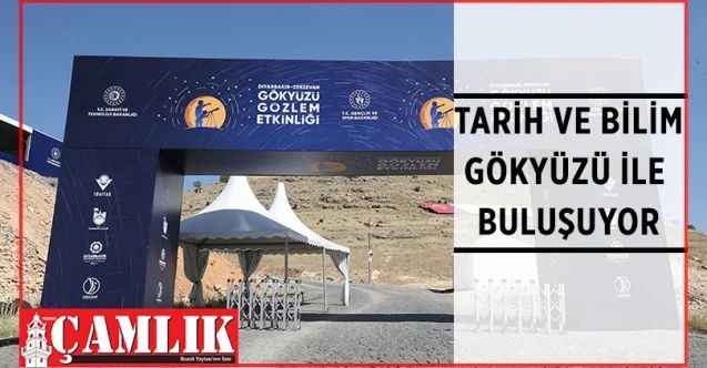Tarih ve bilimin yıldızlarla buluştuğu Diyarbakır Zerzevan Gökyüzü Gözlem Etkinliği başlıyor