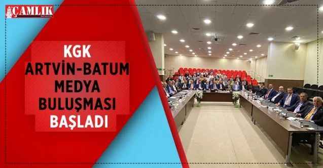 'Medyadaki Dönüşüm' KGK Artvin-Batum Medya Buluşması'nda masaya yatırıldı