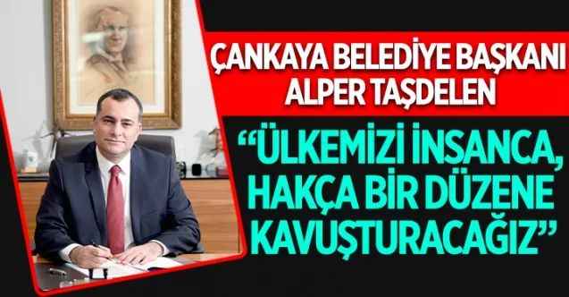 Çankaya Belediye Başkanı Alper Taşdelen, katıldığı canlı yayında gündeme ilişkin önemli açıklamalarda bulundu