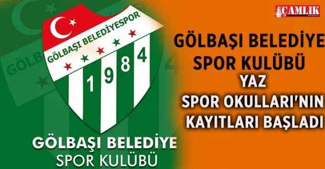 Gölbaşı Belediye Spor Kulübü bünyesindeki Yaz Spor Okulları'nın kayıtları başladı