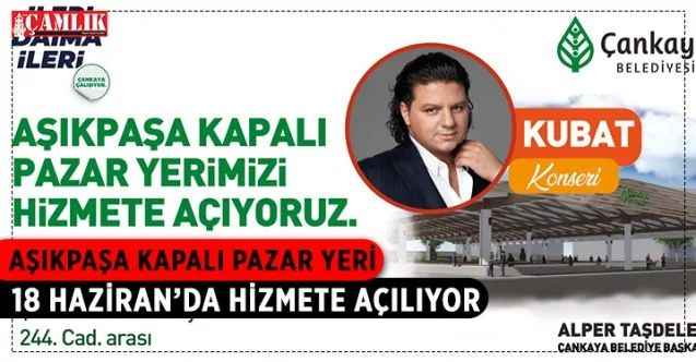 Çankaya Belediyesinin üst kapama çalışmasını tamamladığı Aşıkpaşa Pazar Yeri 18 Haziran’da Kubat konseriyle hizmete açılıyor