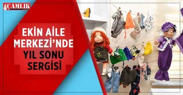 Ekin Aile Merkezi’nde Yıl Sonu Sergisi açıldı