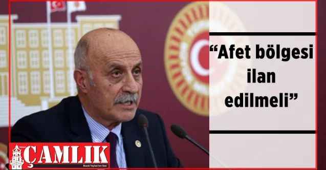 CHP Yozgat Milletvekili Ali Keven: Afet Bölgesi ilan edilmeli