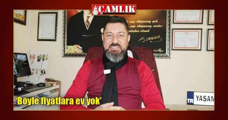 'Böyle fiyatlara ev yok'