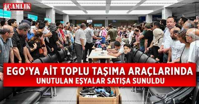EGO Genel Müdürlüğü, ANKARAY ve Metro ile EGO otobüslerinde unutulan 2 bin 210 adet eşyayı açık artırma yöntemiyle satışa sundu